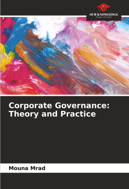 Corporate Governance: Theory and Practice