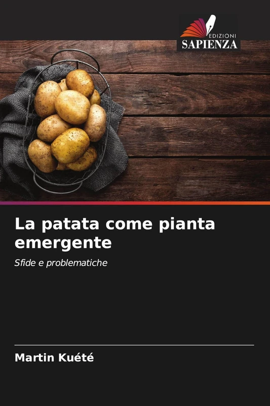 La patata come pianta emergente: Sfide e problematiche