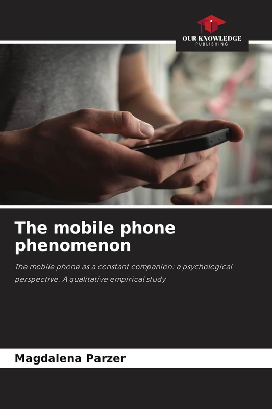 The mobile phone phenomenon: The mobile phone as a constant companion: a psychological perspective. A qualitative empirical study - Image 1