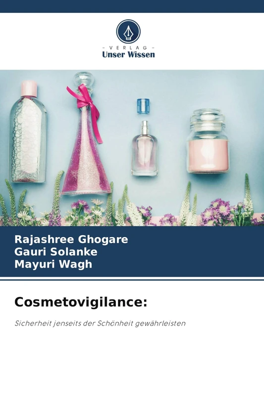 Cosmetovigilance: Sicherheit jenseits der Schönheit gewährleisten