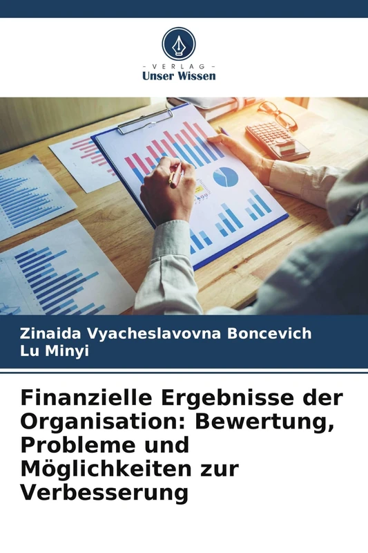 Finanzielle Ergebnisse der Organisation: Bewertung, Probleme und Möglichkeiten zur Verbesserung