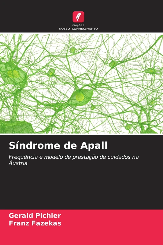 Síndrome de Apall: Frequência e modelo de prestação de cuidados na Áustria - Image 1