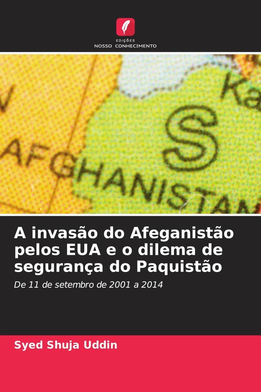 A invasão do Afeganistão pelos EUA e o dilema de segurança do Paquistão: De 11 de setembro de 2001 a 2014 - Image 1