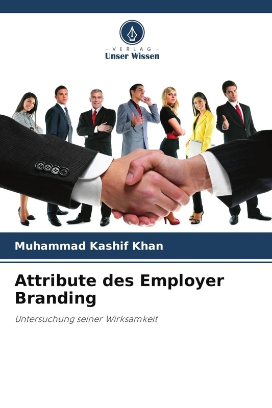 Attribute des Employer Branding: Untersuchung seiner Wirksamkeit