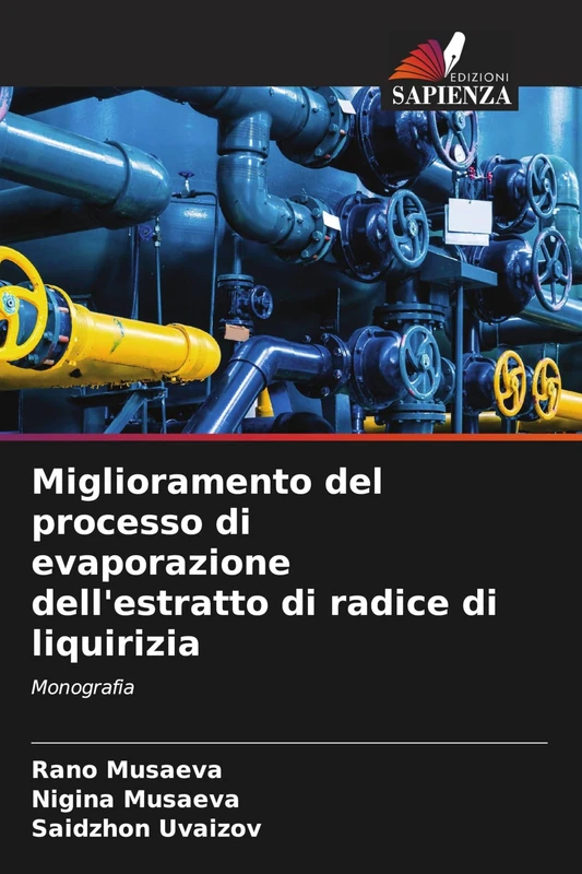 Miglioramento del processo di evaporazione dell'estratto di radice di liquirizia: Monografia