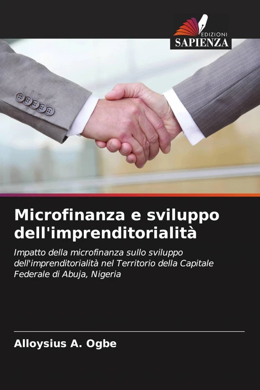 Microfinanza e sviluppo dell'imprenditorialità: Impatto della microfinanza sullo sviluppo dell'imprenditorialità nel Territorio della Capitale Federale di Abuja, Nigeria - Image 1