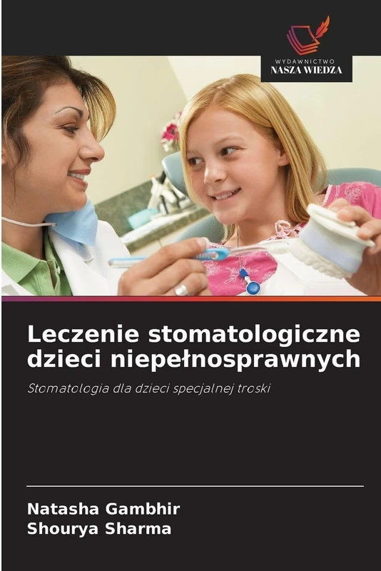 Leczenie stomatologiczne dzieci niepelnosprawnych: Stomatologia dla dzieci specjalnej troski - Image 1