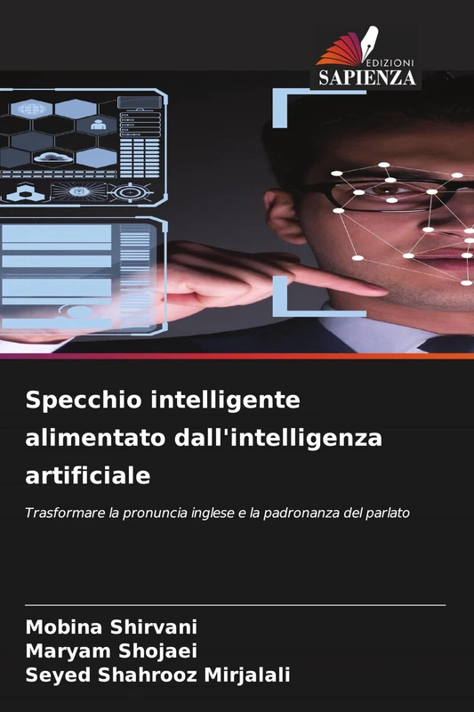 Specchio intelligente alimentato dall'intelligenza artificiale: Trasformare la pronuncia inglese e la padronanza del parlato