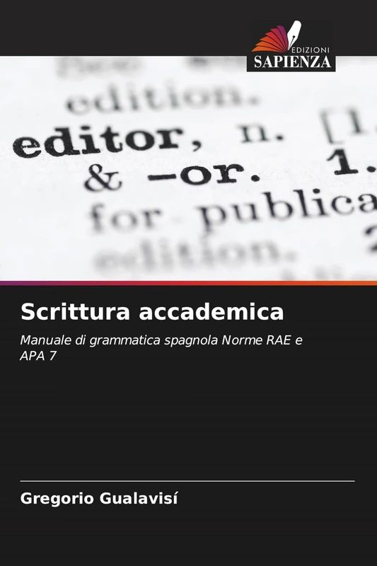 Scrittura accademica: Manuale di grammatica spagnola Norme RAE e APA 7 - Image 1