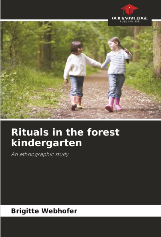 Rituals in the forest kindergarten: An ethnographic study