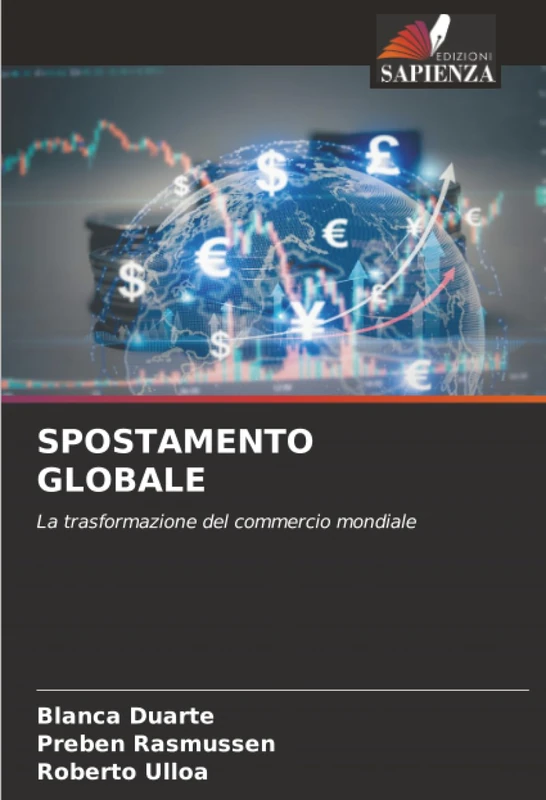 SPOSTAMENTO GLOBALE: La trasformazione del commercio mondiale