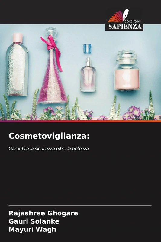 Cosmetovigilanza: Garantire la sicurezza oltre la bellezza
