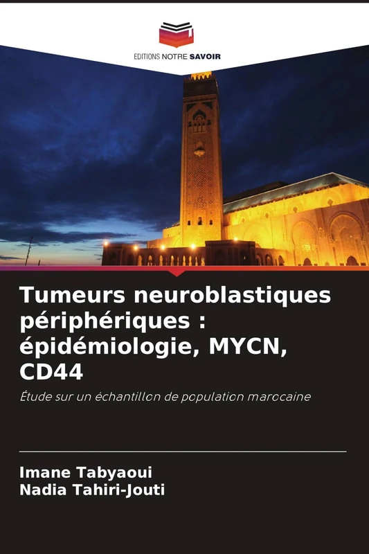 Tumeurs neuroblastiques périphériques: épidémiologie, MYCN, CD44