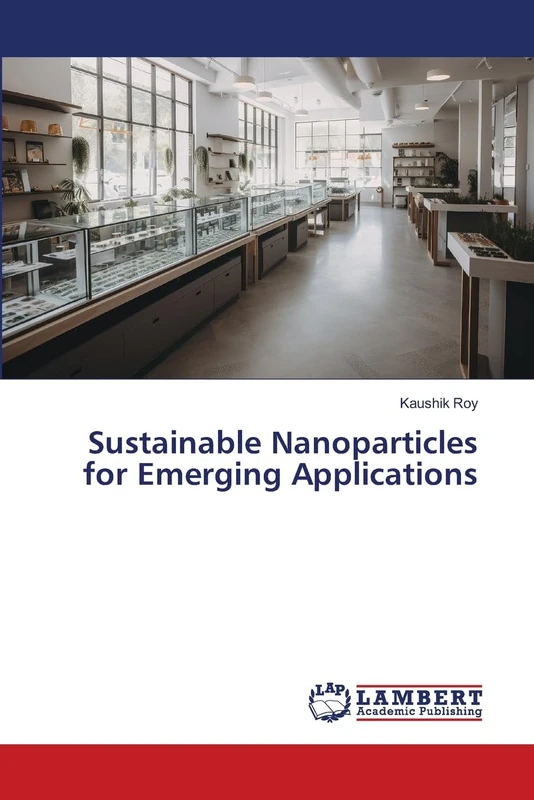Sustainable Nanoparticles for Emerging Applications - Engineering Book