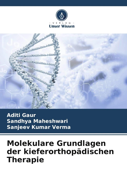 Molekulare Grundlagen der kieferorthopädischen Therapie