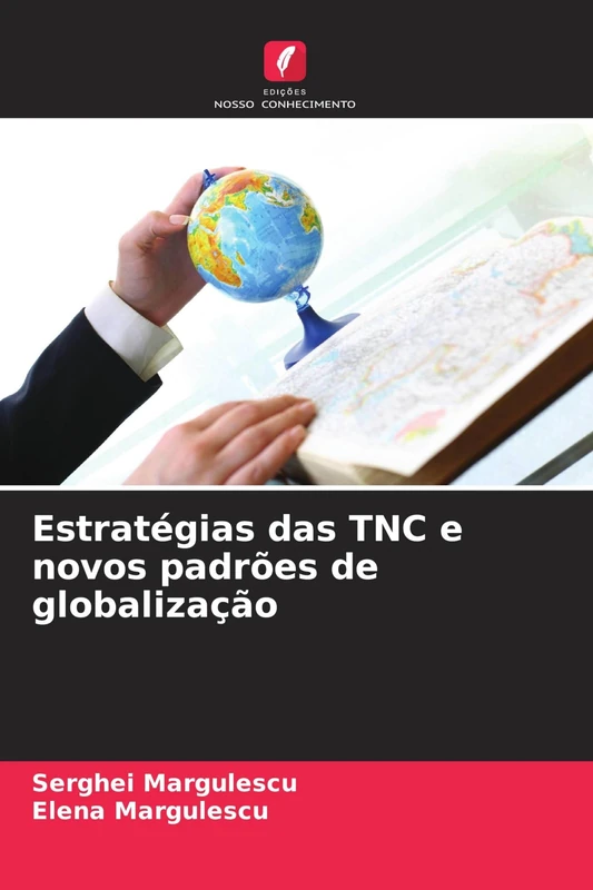 Estratégias das TNC e novos padrões de globalização