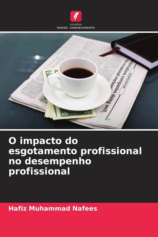 O impacto do esgotamento profissional no desempenho profissional