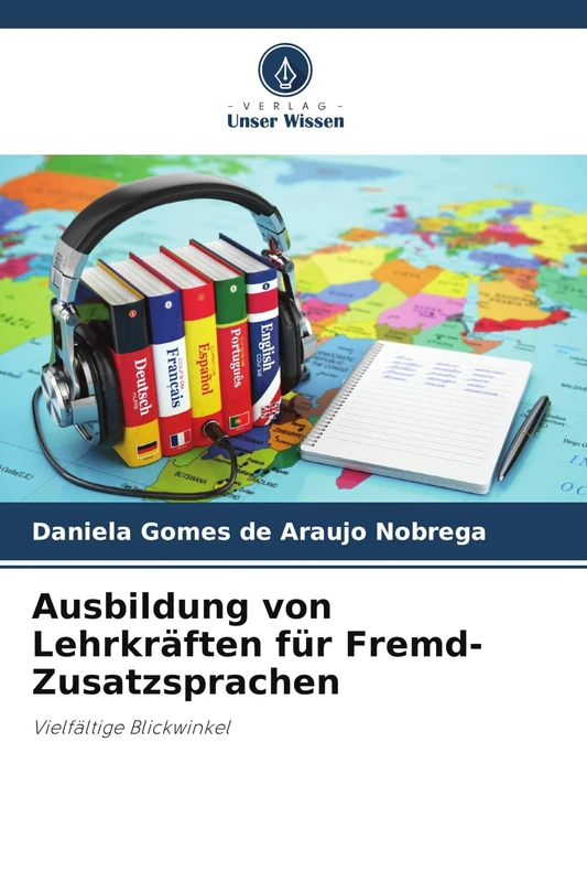 Ausbildung von Lehrkräften für Fremd-Zusatzsprachen: Vielfältige Blickwinkel