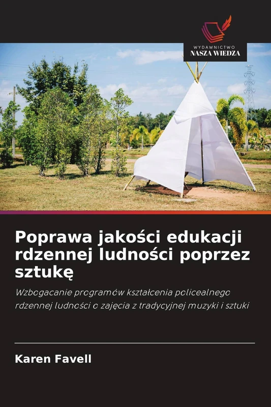 Poprawa jakości edukacji rdzennej ludności poprzez sztukę: Wzbogacanie programów kszta¿cenia policealnego rdzennej ludno¿ci o zaj¿cia z tradycyjnej muzyki i sztuki
