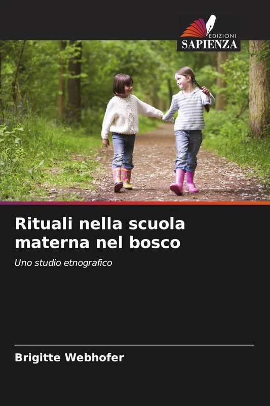Rituali nella scuola materna nel bosco: Uno studio etnografico