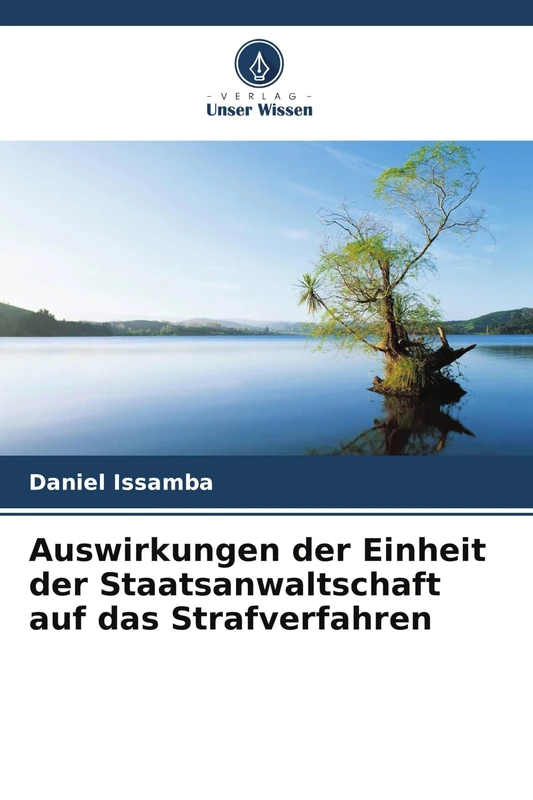 Auswirkungen der Einheit der Staatsanwaltschaft auf das Strafverfahren - Image 1