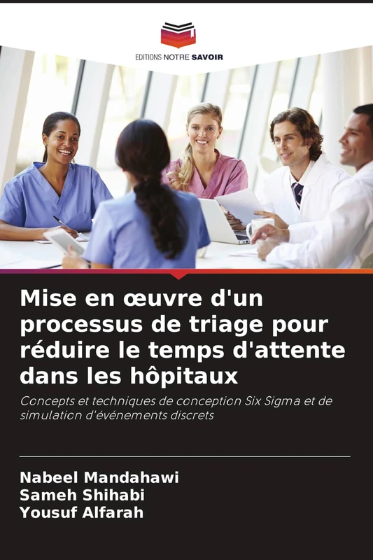 Mise en œuvre d'un processus de triage pour réduire le temps d'attente dans les hôpitaux: Concepts et techniques de conception Six Sigma et de simulation d'événements discrets - Image 1