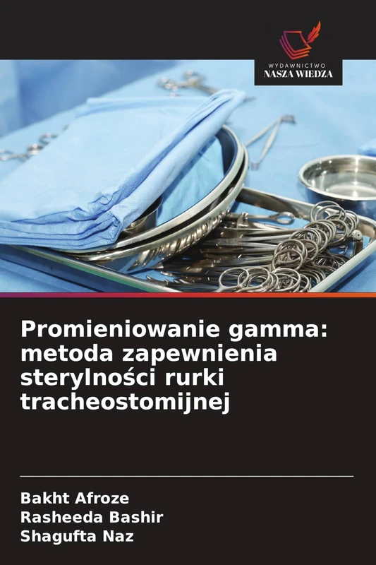 Promieniowanie gamma: metoda zapewnienia sterylności rurki tracheostomijnej - Image 1