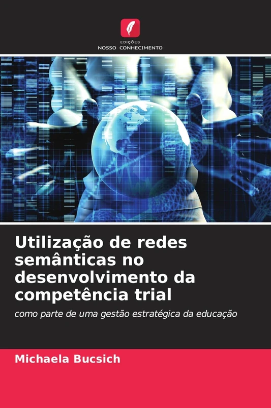 Utilização de redes semânticas no desenvolvimento da competência trial: como parte de uma gestão estratégica da educação