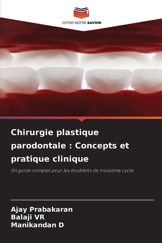 Chirurgie plastique parodontale: Concepts et pratique clinique