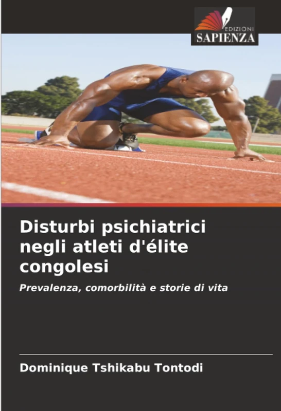 Disturbi psichiatrici negli atleti d'élite congolesi: Prevalenza, comorbilità e storie di vita