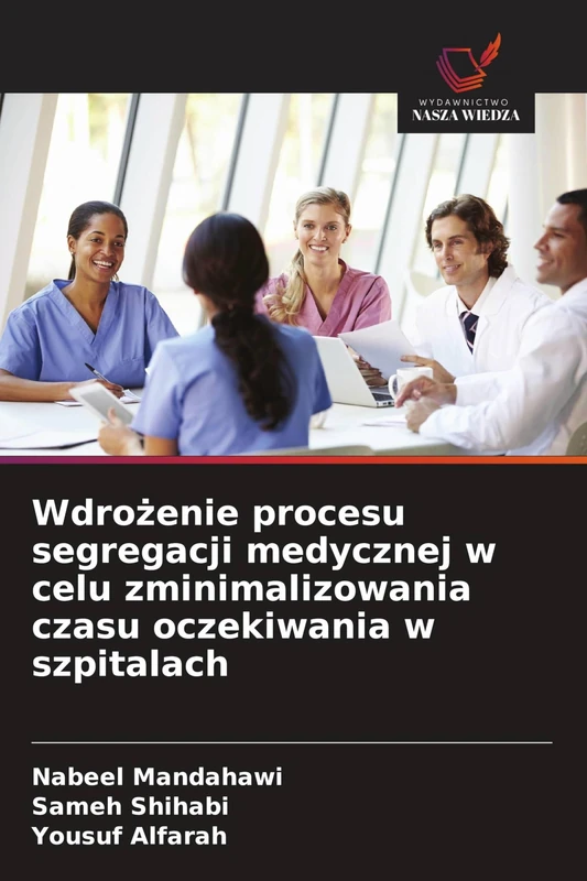 Wdrożenie procesu segregacji medycznej w celu zminimalizowania czasu oczekiwania w szpitalach - Image 1