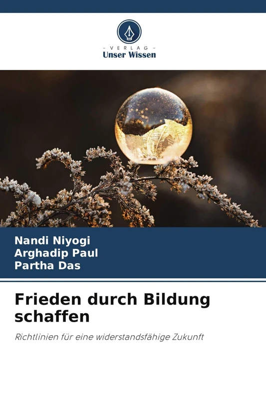 Frieden durch Bildung schaffen: Richtlinien für eine widerstandsfähige Zukunft