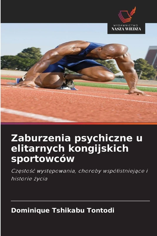 Zaburzenia psychiczne u elitarnych kongijskich sportowców: Cz¿sto¿¿ wyst¿powania, choroby wspó¿istniej¿ce i historie ¿ycia - Image 1