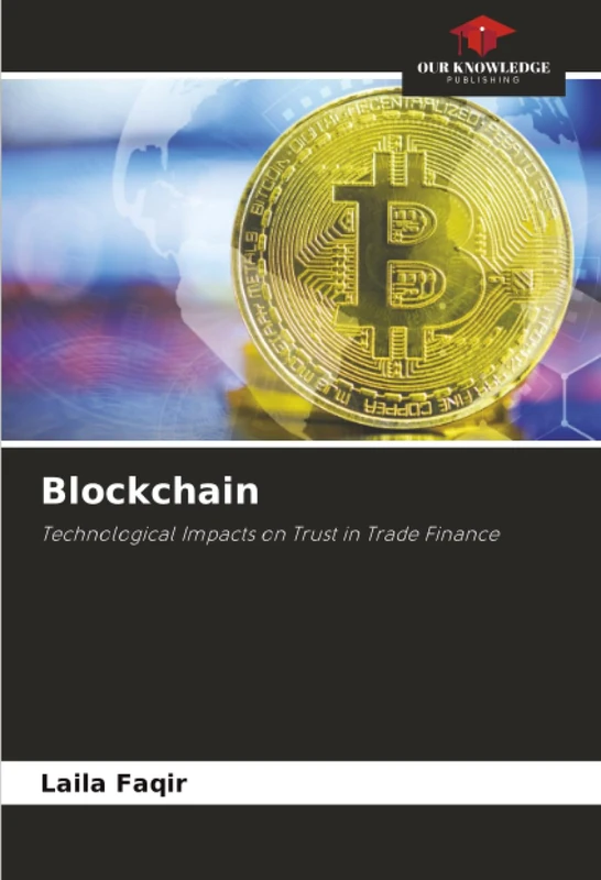 Blockchain: Technological Impacts on Trust in Trade Finance