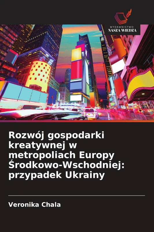 Rozwój gospodarki kreatywnej w metropoliach Europy Środkowo-Wschodniej: przypadek Ukrainy - Image 1