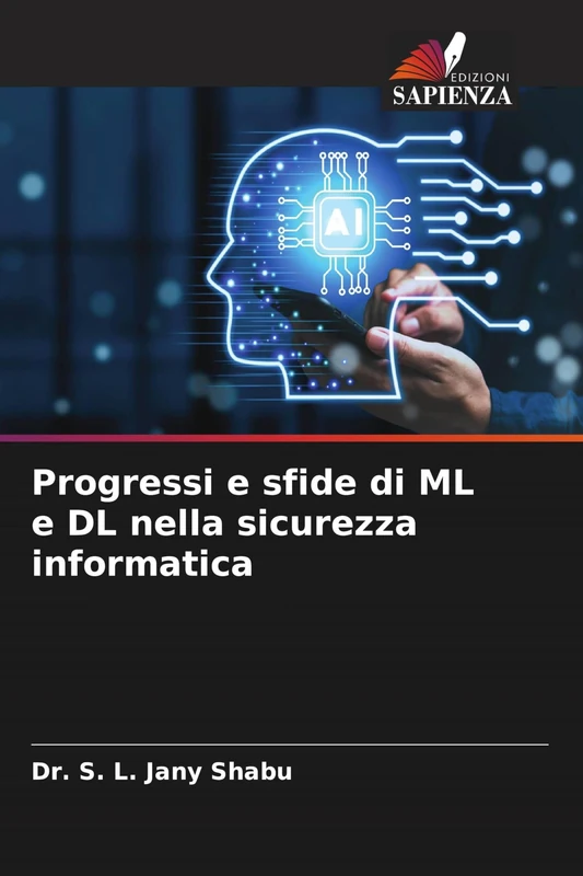 Progressi e sfide di ML e DL nella sicurezza informatica