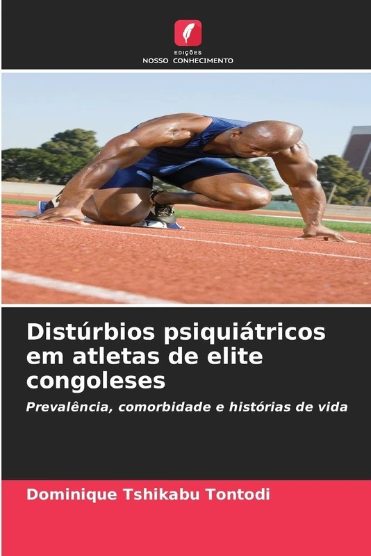 Distúrbios psiquiátricos em atletas de elite congoleses: Prevalência, comorbidade e histórias de vida - Image 1
