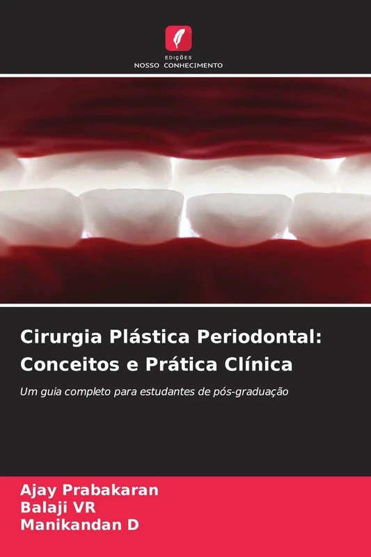 Cirurgia Plástica Periodontal: Conceitos e Prática Clínica
