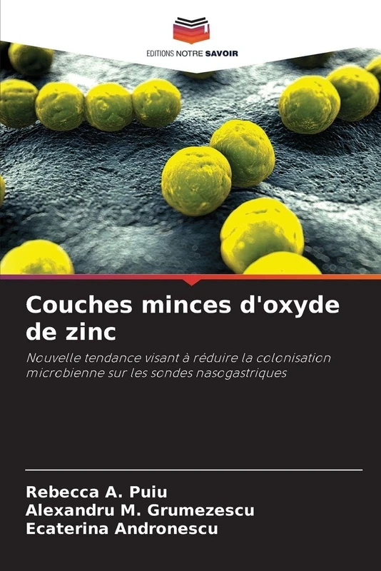 Couches minces d'oxyde de zinc: Nouvelle tendance visant à réduire la colonisation microbienne sur les sondes nasogastriques