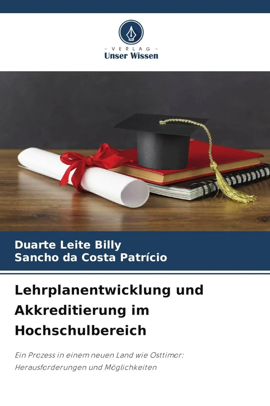 Lehrplanentwicklung und Akkreditierung im Hochschulbereich: Ein Prozess in einem neuen Land wie Osttimor: Herausforderungen und Möglichkeiten - Image 1