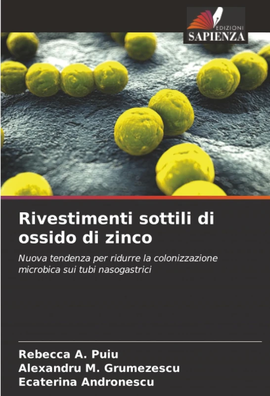 Rivestimenti sottili di ossido di zinco: Nuova tendenza per ridurre la colonizzazione microbica sui tubi nasogastrici