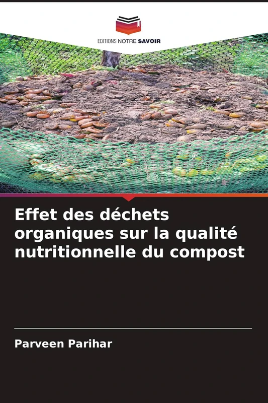 Effet des déchets organiques sur la qualité nutritionnelle du compost