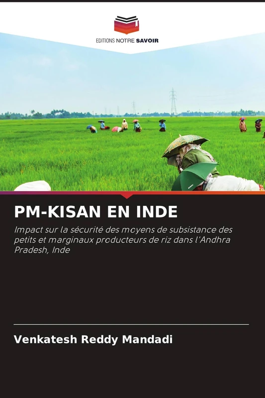 Pm-Kisan En Inde: Impact sur la sécurité des moyens de subsistance des petits et marginaux producteurs de riz dans l'Andhra Pradesh, Inde