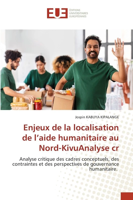 Enjeux de la localisation de l'aide humanitaire au Nord-KivuAnalyse cr: Analyse critique des cadres conceptuels, des contraintes et des perspectives de gouvernance humanitaire. - Image 1
