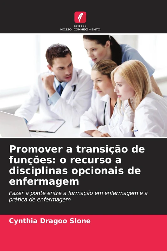 Promover a transição de funções: o recurso a disciplinas opcionais de enfermagem - Image 1