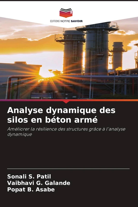 Analyse dynamique des silos en béton armé: Améliorer la résilience des structures grâce à l'analyse dynamique