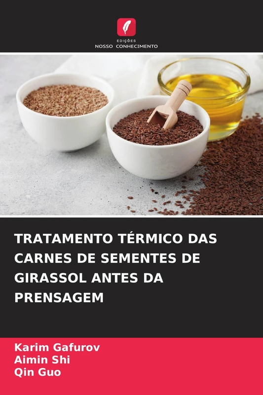Tratamento Térmico Das Carnes de Sementes de Girassol Antes Da Prensagem