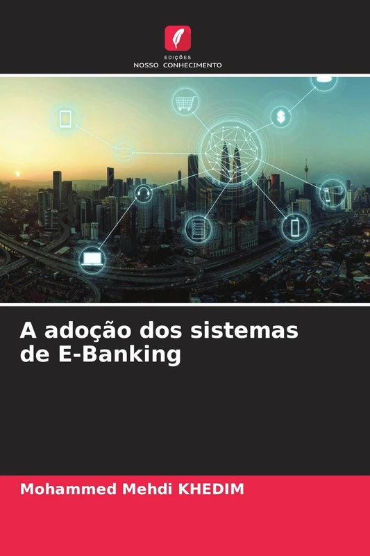 A adoção dos sistemas de E-Banking
