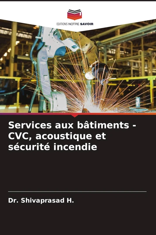 Services aux bâtiments - CVC, acoustique et sécurité incendie