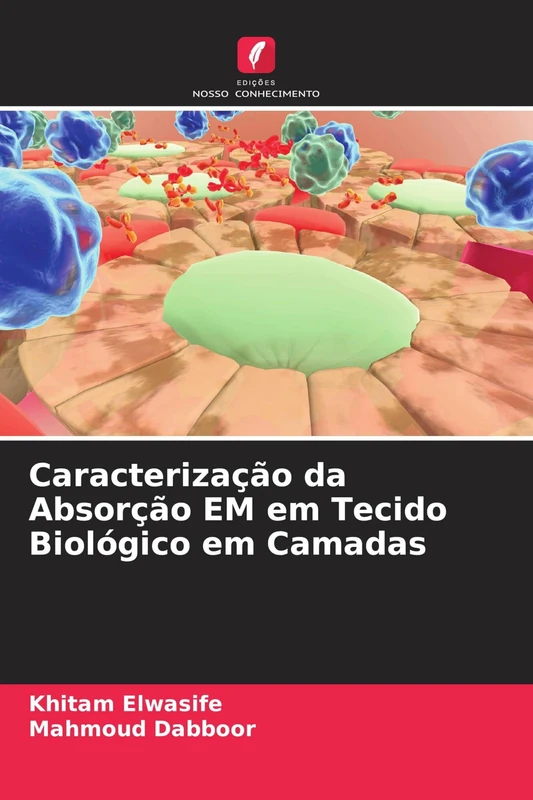 Caracterização da Absorção EM em Tecido Biológico em Camadas